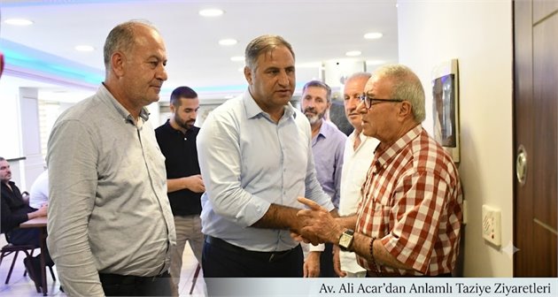 Av. Ali Acar’dan Anlamlı Taziye Ziyaretleri