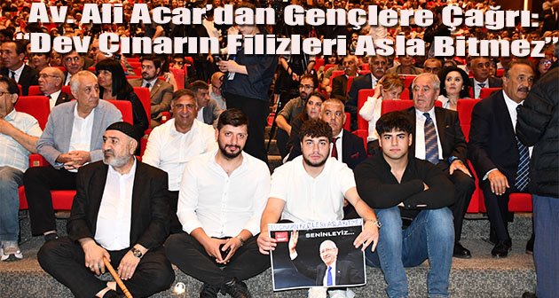 Av. Ali Acar’dan Gençlere Çağrı: “Dev Çınarın Filizleri Asla Bitmez”