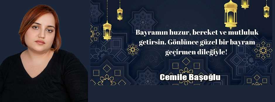 Cemile Başoğlu’ndan Ramazan Bayramı mesajı