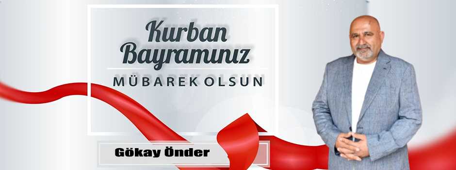 Gökay Önder’den Kurban Bayramı Mesajı