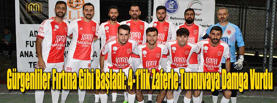 Gürgenliler Fırtına Gibi Başladı: 4-1’lik Zaferle Turnuvaya Damga Vurdu