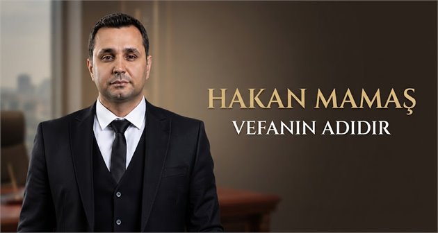 Hakan Mamaş Vefanın Adıdır