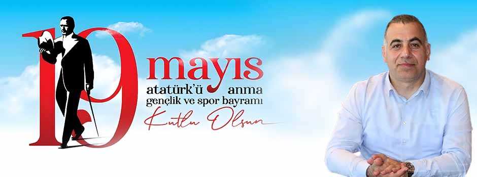 İlkin Gökçe’den 19 Mayıs Mesajı