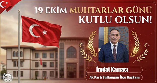  İmdat Kamacı 19 Ekim Muhtarlar Günü Kutlu Olsun!