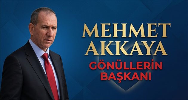 Mehmet Akkaya Gönüllerin Başkanı