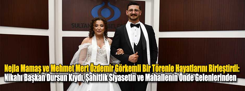 Nejla Mamaş ve Mehmet Mert Özdemir Görkemli B…