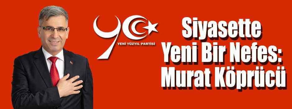 Siyasette Yeni Bir Nefes: Murat Köprücü