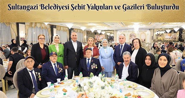 Sultangazi Belediyesi Şehit Yakınları ve Gazileri Buluşturdu