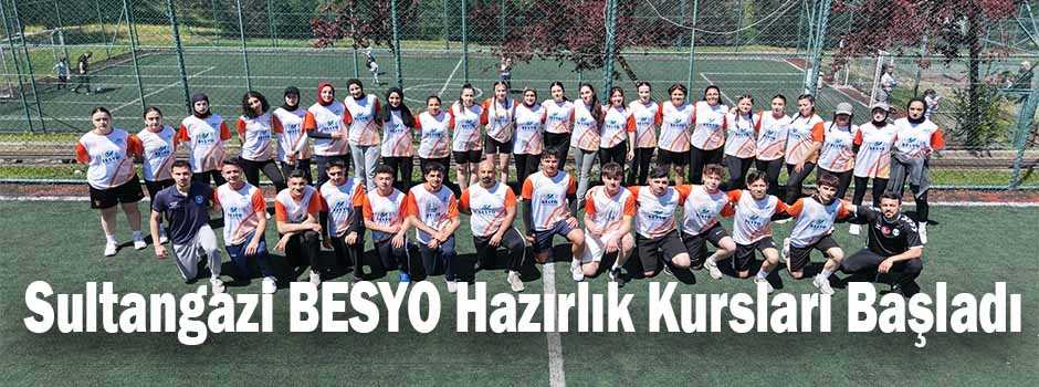 Sultangazi BESYO Hazırlık Kursları Başladı