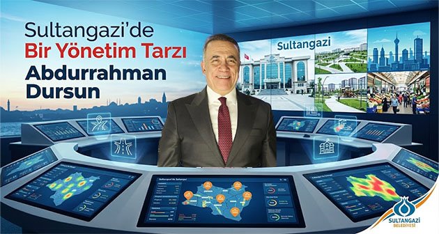 Sultangazi’de Bir Yönetim Tarzı: Abdurrahman Dursun