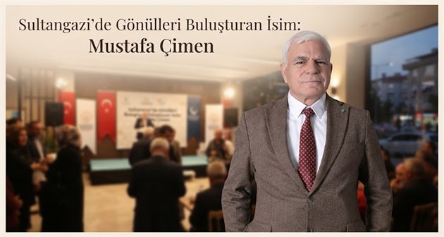 Sultangazi’de Gönülleri Buluşturan İsim: Mustafa Çimen