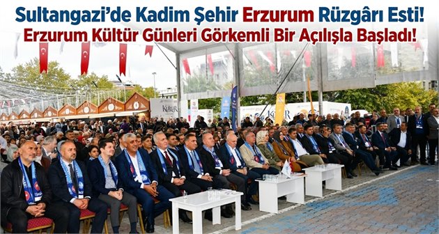 Sultangazi’de Kadim Şehir Erzurum Rüzgârı Esti!