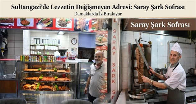 Sultangazi'de Lezzetin Değişmeyen Adresi: Saray Şark Sofrası Damaklarda İz Bırakıyor