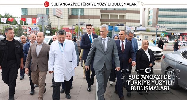 SULTANGAZİ’DE TÜRKİYE YÜZYILI BULUŞMALARI