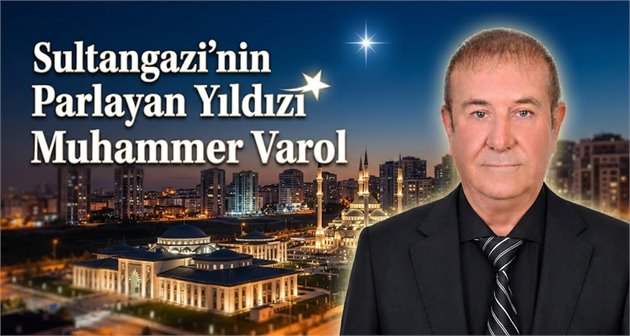  Sultangazi’nin Parlayan Yıldızı Muhammer Varol
