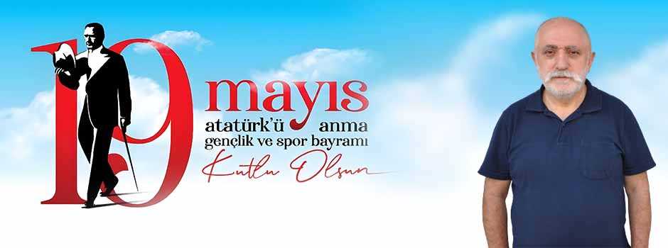 Turan Güner’den 19 Mayıs Mesajı