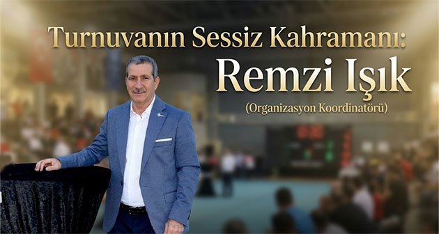  Turnuvanın Sessiz Kahramanı: Remzi Işık