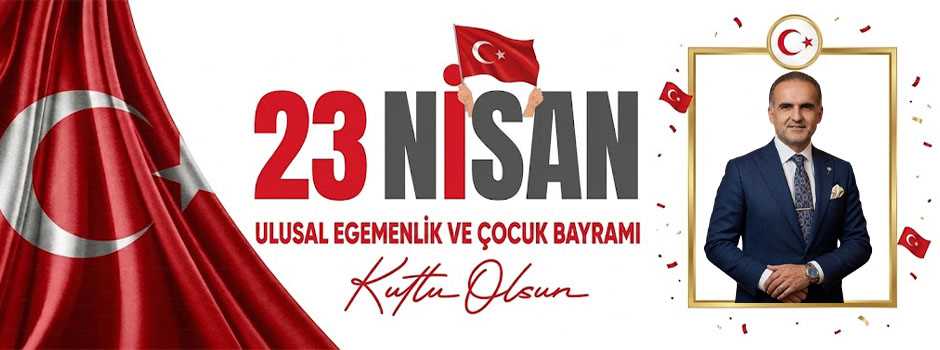 Umut Öztürk’ten 23 Nisan Kutlama Mesajı