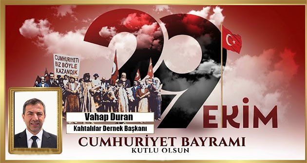 VAHAP DURAN 29 EKİM CUMHURİYET BAYRAMIMIZ KUTLU OLSUN! 