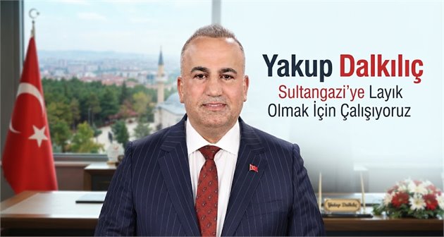  Yakup Dalkılıç: Sultangazi’ye Layık Olmak İçin Çalışıyoruz