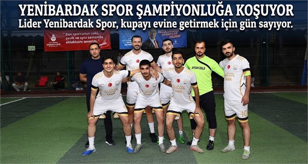 Yenibardak Spor Şampiyonluğa Koşuyor
