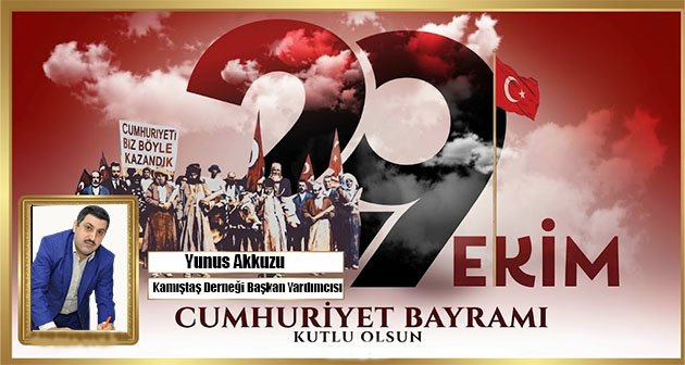 YUNUS AKKUZ 29 EKİM CUMHURİYET BAYRAMIMIZ KUTLU OLSUN! 