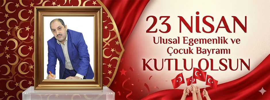 Yunus Akkuzu’dan 23 Nisan Kutlama Mesajı
