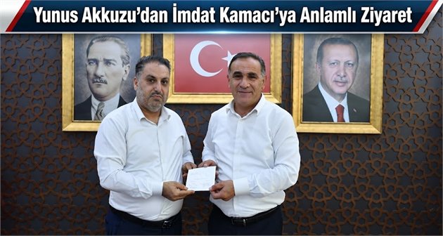  Yunus Akkuzu’dan İmdat Kamacı’ya Anlamlı Ziyaret