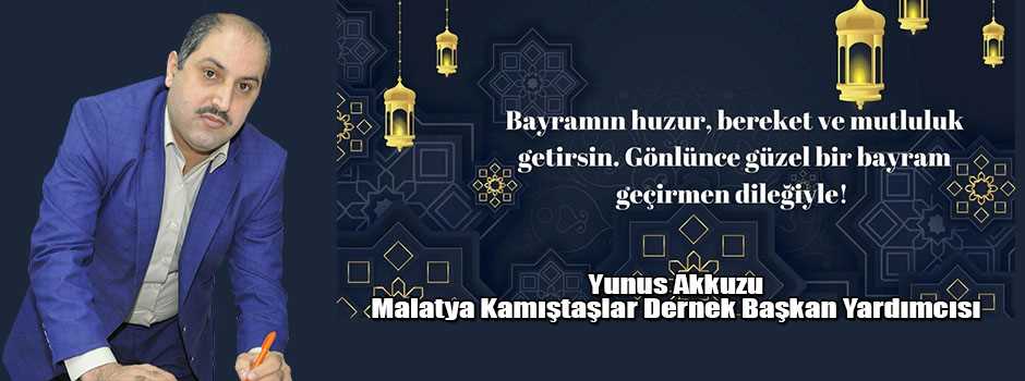 Yunus Akkuzu’dan Ramazan Bayramı mesajı