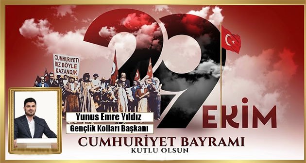 YUNUS EMRE YILDIZ 29 EKİM CUMHURİYET BAYRAMIMIZ KUTLU OLSUN! 